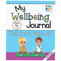 My Wellbeing Journal Teacher's Manual Primary Years 1-2